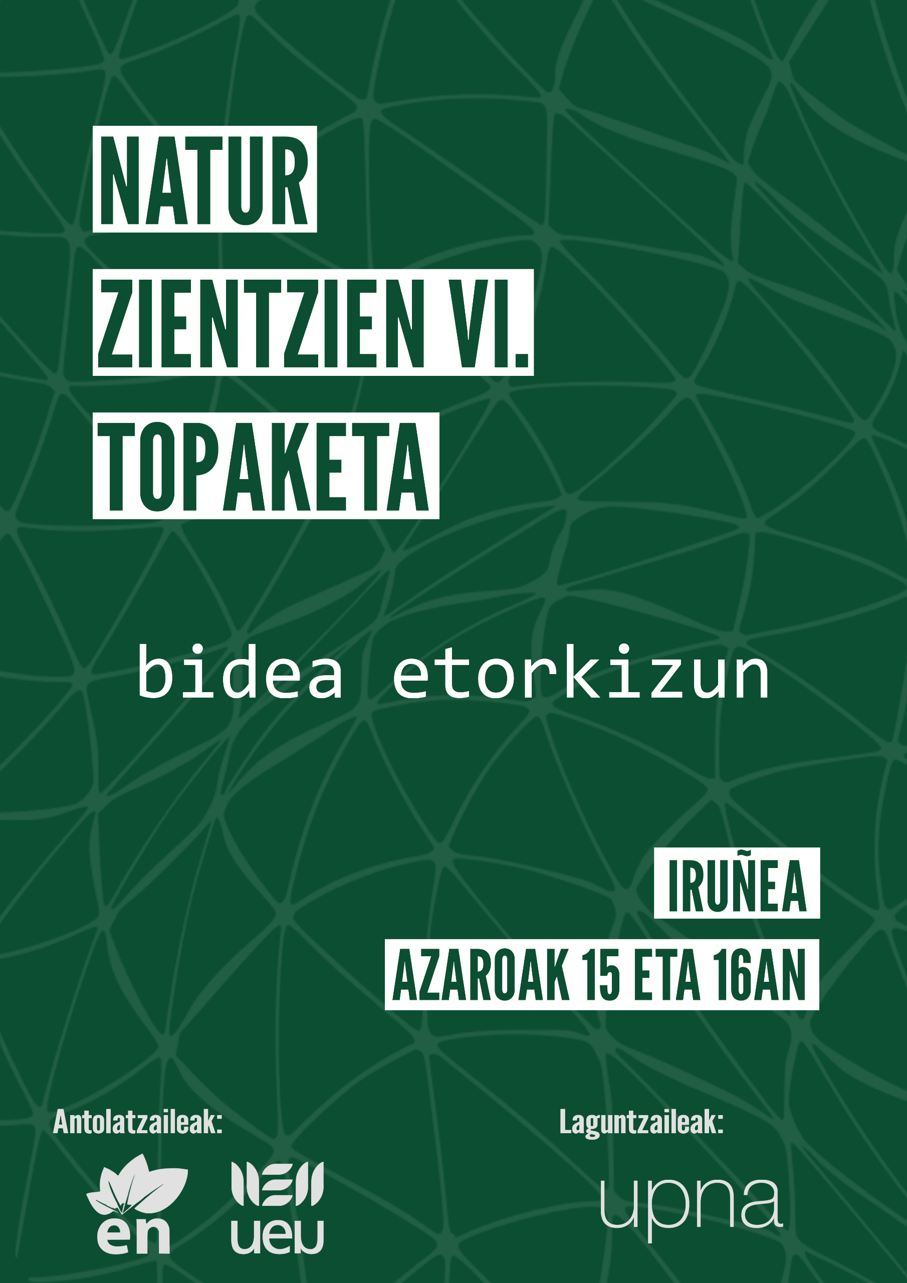 Natur Zientzien VI. Topaketa (NZT6): posterrak bidaltzeko epea ireki da