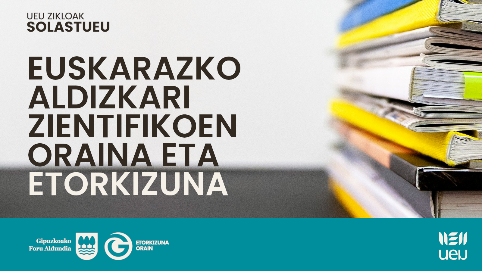 SolastUEU online mahai-ingurua: "Euskarazko aldizkari zientifikoen oraina eta etorkizuna"