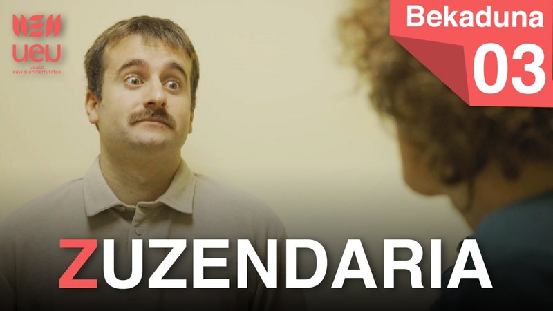 Bekaduna 3. atala: Zuzendaria