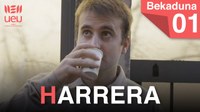 Bekaduna 1. atala: Harrera