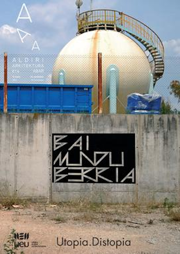 Aldiri 16. Utopia. Distopia