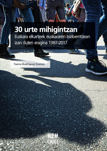 30 urte mihigintzan