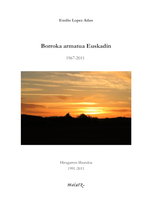 Borroka armatua Euskadin 1967-2011. Hirugarren liburukia 1991-2011