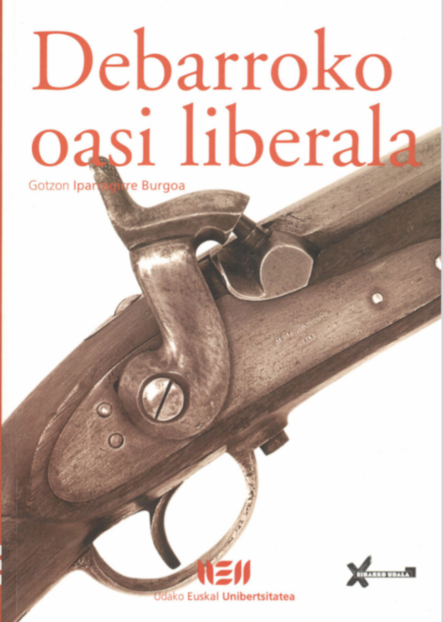 Debarroko Oasi Liberala. Aitzindarien bila. Eibar, 1766-1876