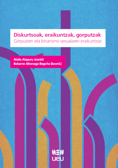 Diskurtsoak, eraikuntzak, gorputzak