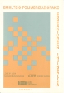 Emultsio-polimerizaziorako erreaktoreen injineritza