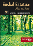 Euskal Estatuari bidea zabaltzen. Lurraldea eta sozioekonomia