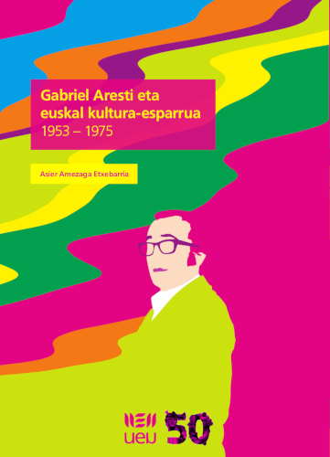 Gabriel Aresti eta euskal kultura-esparrua (1953-1975)