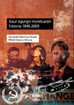 Gaur egungo munduaren historia, 1945-2009