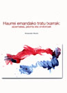 Haurrei emandako tratu txarrak: atzematea, jatorria eta ondorioak