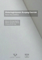 Historiagintzaren ikuspegi berriak: teoria eta praktika