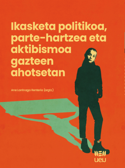Ikasketa politikoa, parte-hartzea eta aktibismoa gazteen ahotsetan