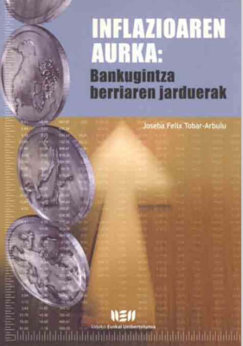 Inflazioaren aurka: Bankugintza berriaren jarduerak