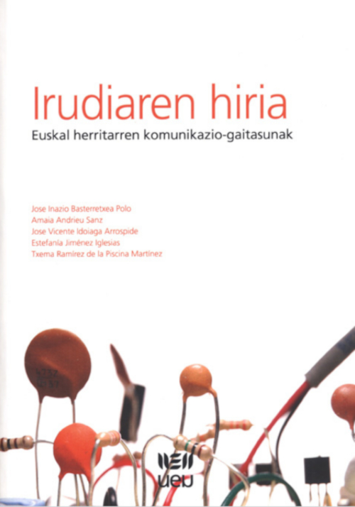 Irudiaren hiria. Euskal herritarren komunikazio-gaitasunak
