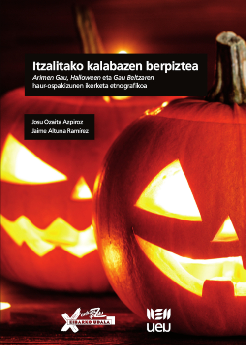 Itzalitako kalabazen berpiztea. Arimen Gau, Halloween eta Gau Beltzaren haur-ospakizunen ikerketa etnografikoa