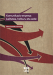 Komunikazio-enpresa: kalitatea, helburu eta xede
