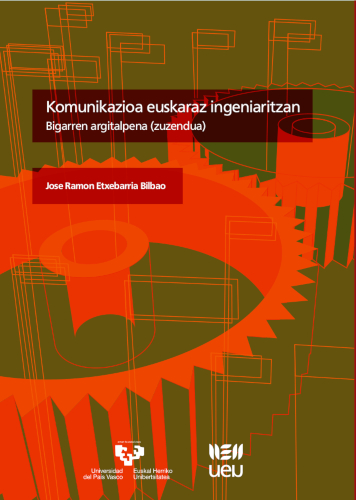 Komunikazioa euskaraz ingeniaritzan (Bigarren argitalpena zuzendua)