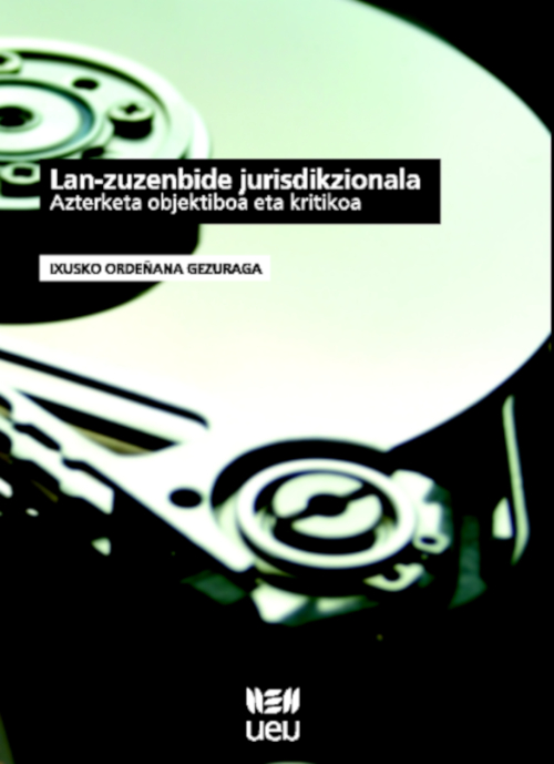 Lan-zuzenbide jurisdikzionala. Azterketa objektiboa eta kritikoa