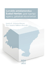 Lurralde-antolamendua Euskal Herrian: gaur egungo egoera, gatazkak eta erronkak
