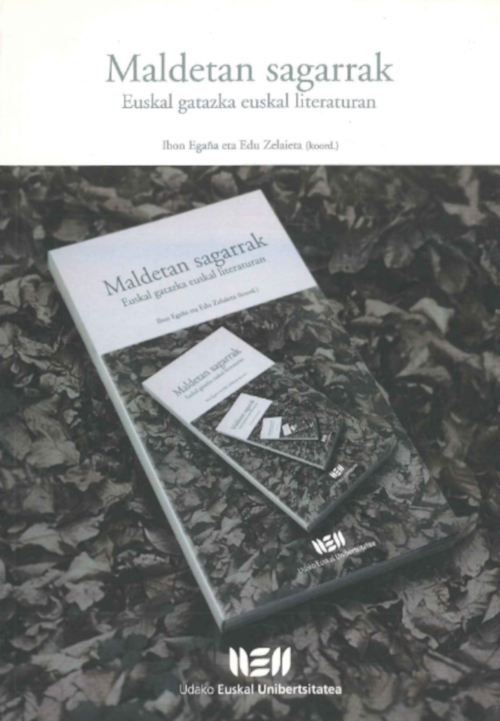 Maldetan sagarrak. Euskal gatazka euskal literaturan