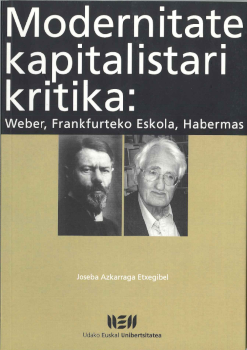 Modernitate kapitalistari kritika: Weber, Frankfurteko Eskola, Habermas