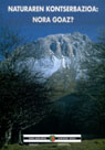 Naturaren kontserbazioa: Nora goaz?