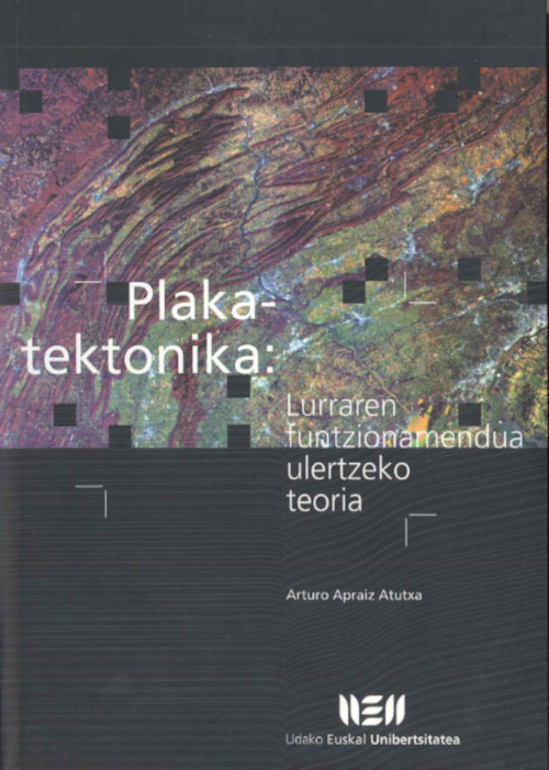 Plaka-tektonika: Lurraren funtzionamendua ulertzeko teoria