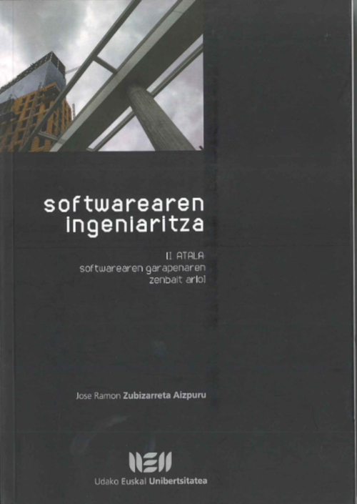 Softwarearen ingeniaritza: I. atala. Softwarearen garapenaren zenbait arlo