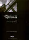 Softwarearen ingeniaritza: I. atala. Softwarearen garapenaren zenbait arlo
