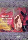 Usainak eta perfumeak: Literaturatik kimikara