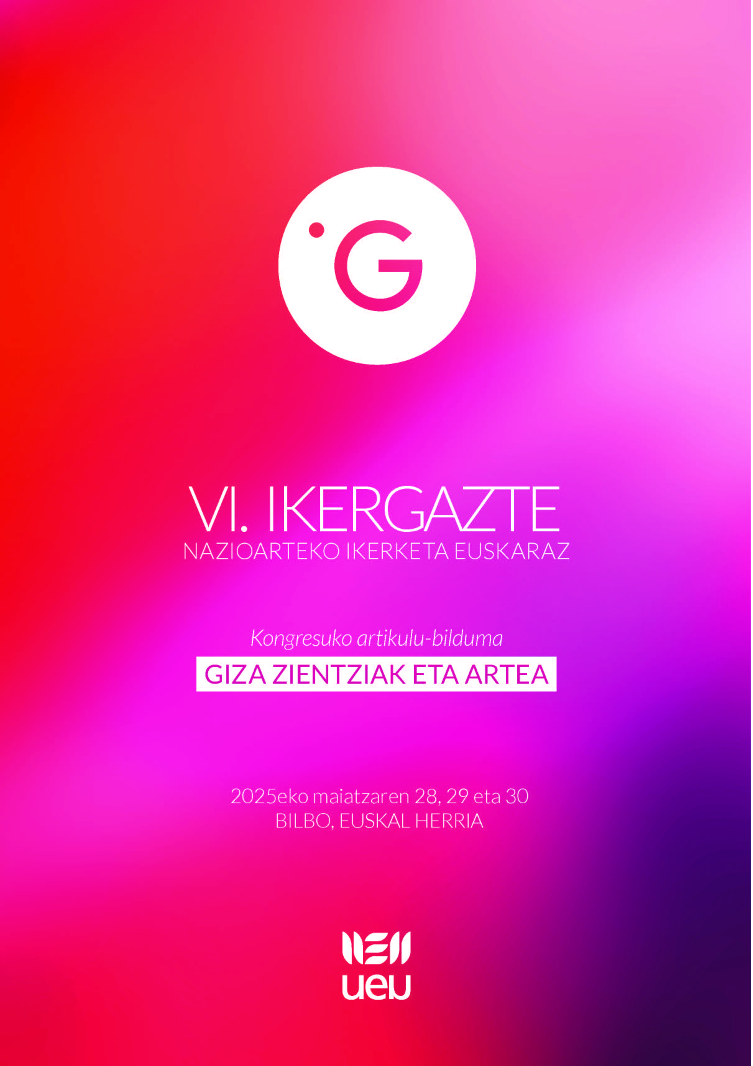 VI. Ikergazte. Nazioarteko ikerketa euskaraz. Kongresuko artikulu bilduma. Giza Zientziak eta Artea