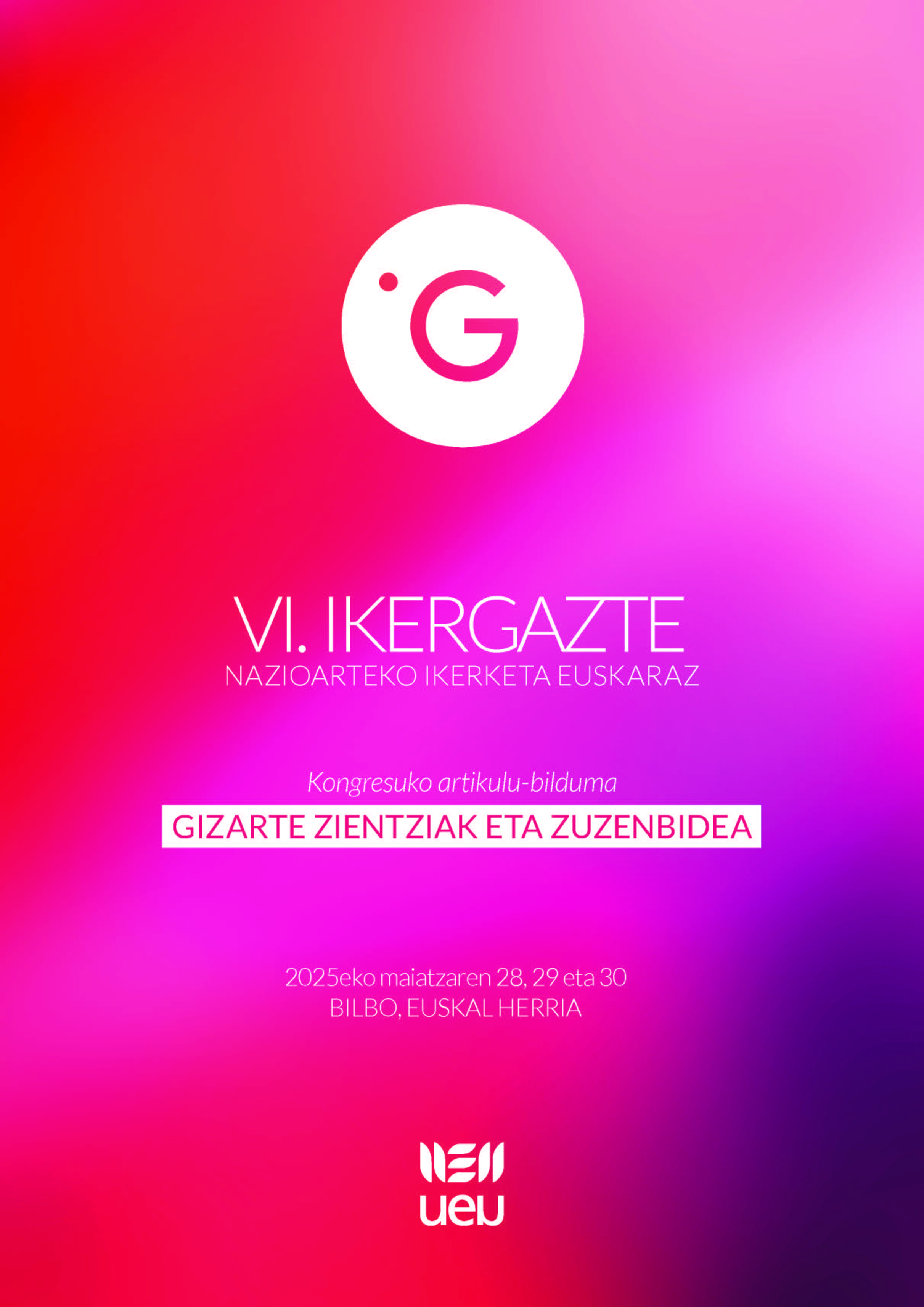 VI. Ikergazte. Nazioarteko ikerketa euskaraz. Kongresuko artikulu bilduma. Gizarte Zientziak eta Zuzenbidea