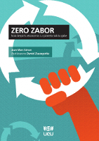 ZERO ZABOR. Nola berpiztu ekonomia Lur planeta txikitu gabe