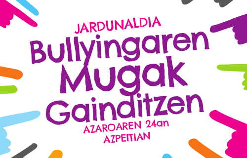 Bullyingaren mugak gainditzen. Jardunaldia.