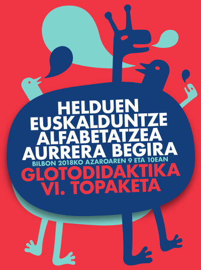 Helduen Euskalduntze Alfabetatzea aurrera begira. Glotodidaktika VI. Topaketa.