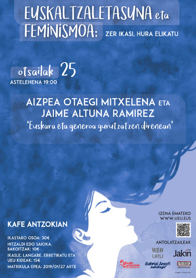 Euskaltzaletasuna eta Feminismoa (Bilbo). Aizpea Otaegi eta Jaime Altuna.