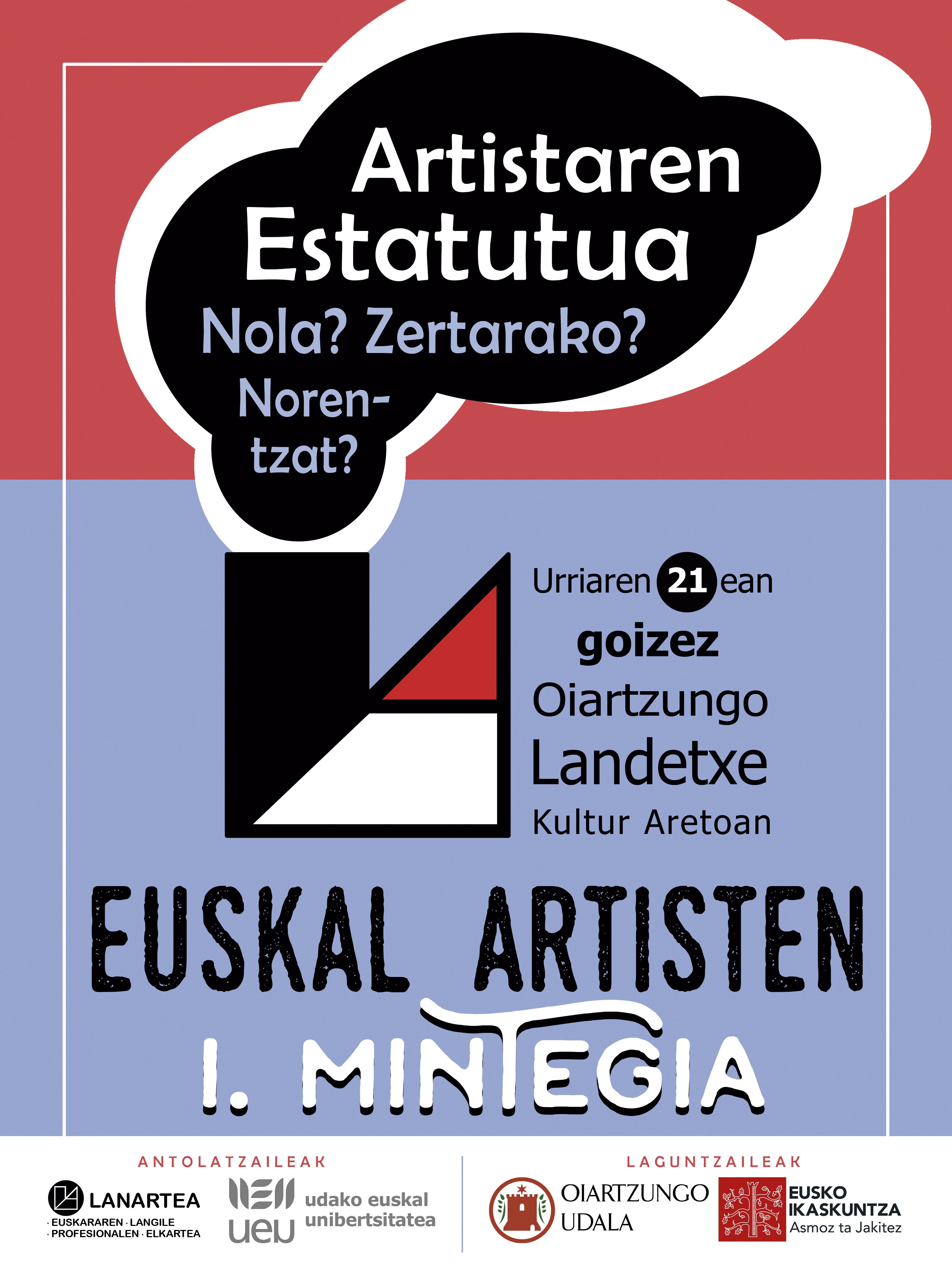 Euskal Artisten I. Mintegia. Artistaren Estatutua. Nondik? Nola? Norentzat? Zertarako?