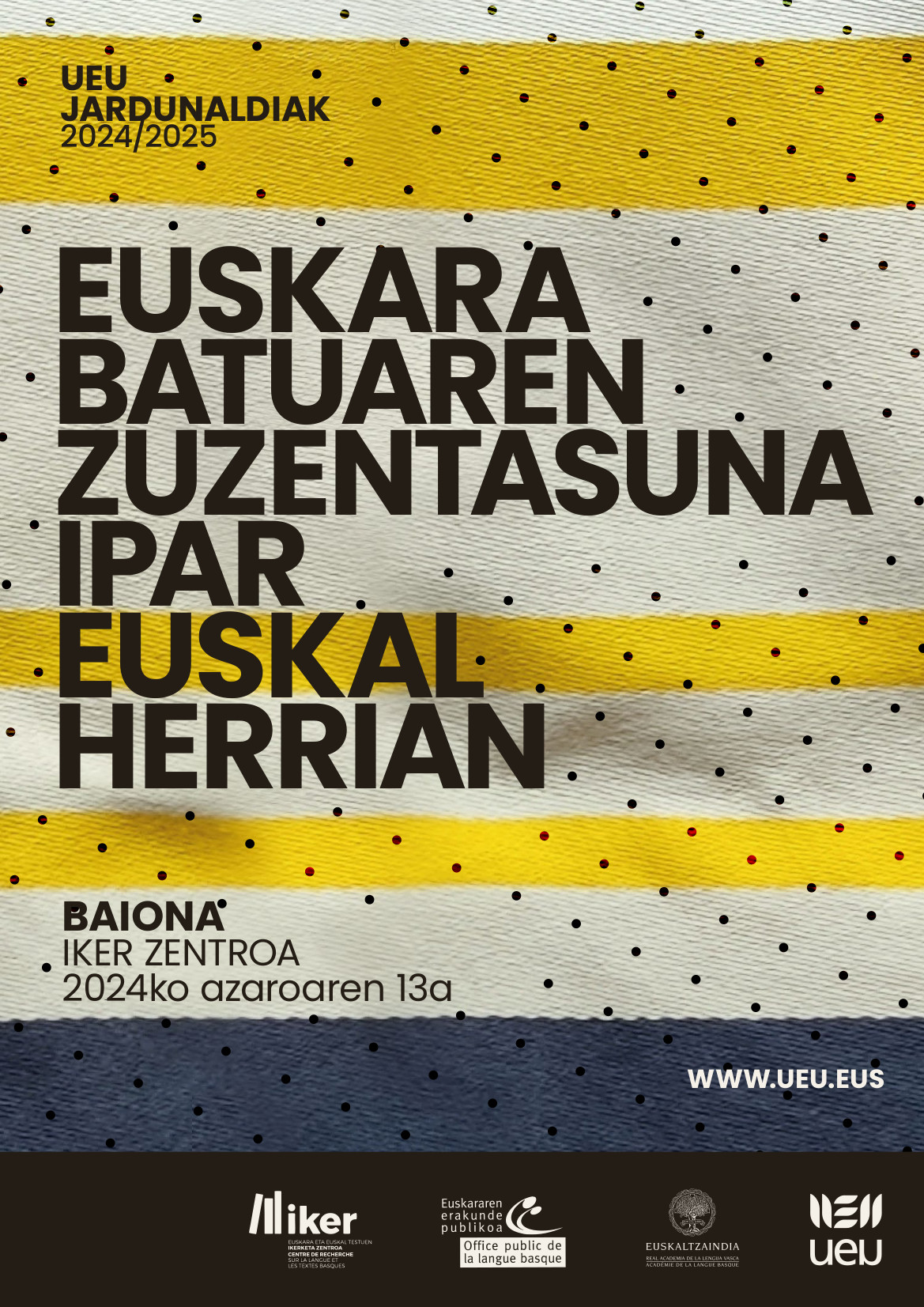 Euskara Batuaren Zuzentasuna Ipar Euskal Herrian jardunaldia.