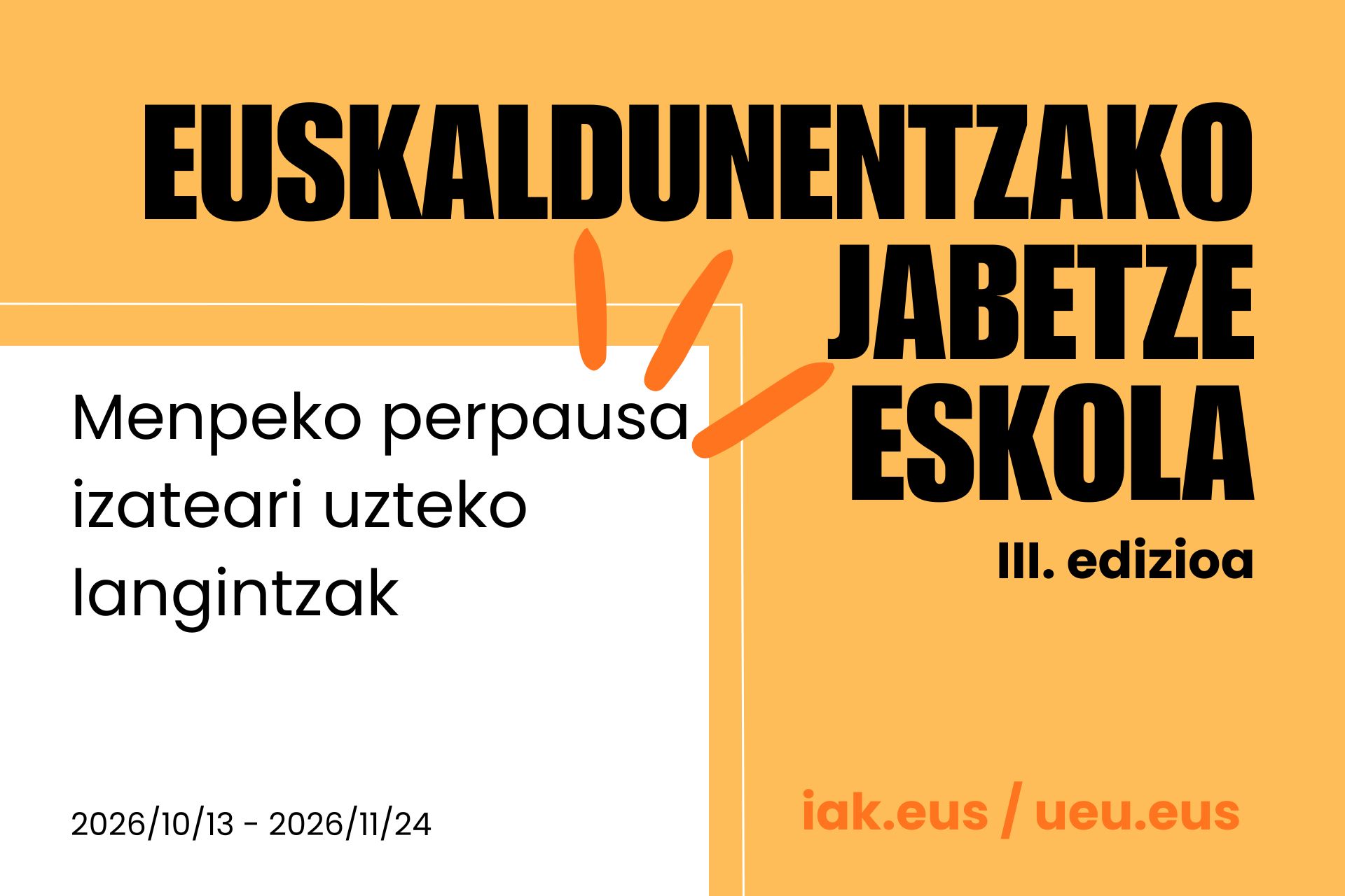 Euskaldunentzako Jabetze Eskola (III)
