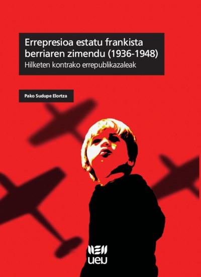 "Errepresioa estatu frankista berriaren zimendu (1936-1948)" liburuaren aurkezpenak